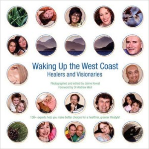 waking-up-the-west-coast-healers-and-visionaries-photographer-author-jamie-kowel