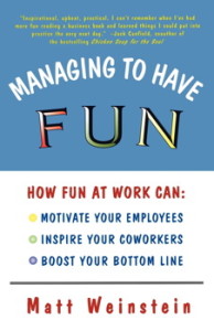 managing-to-have-fun-by-matt-weinstein